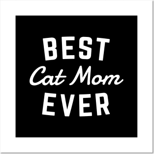 Best Cat Mom Ever Posters and Art